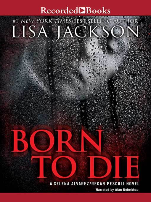 Title details for Born to Die by Lisa Jackson - Available